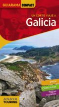 UN CORTO VIAJE A GALICIA 2018 (GUIARAMA COMPACT) (13 ED.) de POMBO RODRIGUEZ, ANTON 