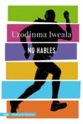 NO HABLES de IWEALA, UZODINMA 