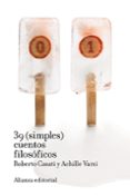 39 (SIMPLES) CUENTOS FILOSOFICOS de CASATI, ROBERTO  VARZI, ACHILLE 