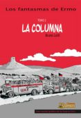 LOS FANTASMAS DE ERMO N 2: LA COLUMNA de LOTH, BRUNO 