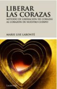 LIBERAR LAS CORAZAS de LABONTE, MARIE LISE 