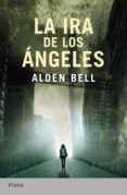 LA IRA DE LOS ANGELES di BELL, JUDITH 