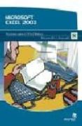 MICROSOFT EXCEL 2003: NOCIONES BASICAS (INTERMEDIO-AVANZADO) di VV.AA. 