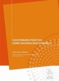 CUESTIONARIO PRACTICO SOBRE NACIONALIDAD ESPAOLA de ALVAREZ RODRIGUEZ, AURELIA 