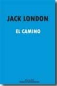 EL CAMINO de LONDON, JACK 