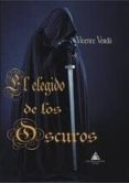 EL ELEGIDO DE LOS OCUROS de VERDU, VICENTE 