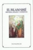 EL ISLAM SII: HISTORIA, IDEARIO Y GOBIERNOS di REZA JEZRI, SEYED AHMAD 
