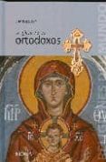 LA IGLESIA DE LOS ORTODOXOS di CLEMENT, OLIVIER 