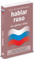 HABLAR RUSO EN 15 DIAS (GUIA DE CONVERSACION) di VV.AA. 