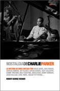 NOSTALGIA DE CHARLIE PARKER di REISNER, ROBERT GEORGE 