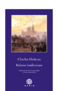 RELATOS LONDINENSES di DICKENS, CHARLES 