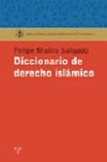 DICCIONARIO DE DERECHO ISLAMICO di MAILLO SALGADO, FELIPE 