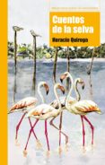 CUENTOS DE LA SELVA de QUIROGA, HORACIO 