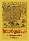 ESPAA: LIBRO DE LAS GRANDEZAS Y COSAS MEMORABLES (ED. FACSIMIL) de MEDINA, PEDRO DE 
