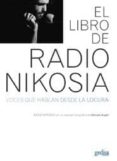 LIBRO DE RADIO NIKOSIA: VOCES QUE HABLAN DESDE LA LOCURA de VV.AA. 