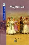 MUJERCITAS de ALCOTT, LOUISE MAY 