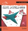 CELESTE LA ESTRELLA MARINA di GIL, CARMEN 