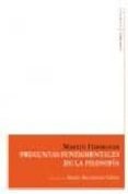 PREGUNTAS FUNDAMENTALES DE LA FILOSOFIA de HEIDEGGER, MARTIN 