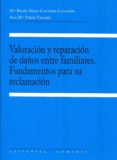 VALORACION Y REPARACION DE DAOS ENTRE FAMILIARES di SAINZ-CANTERO CAPARROS, M BELEN 