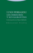 LOS DERECHOS Y SUS GARANTIAS: CONVERSACIN CON MAURO BARBERIS de FERRAJOLI, LUIGI 