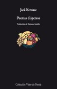 POEMAS DISPERSOS de KEROUAC, JACK 