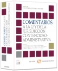 COMENTARIOS A LA LEY DE LA JURISDICCIN CONTENCIOSO-ADMINISTRATIV A de QUINTANA CARRETERO, JUAN PEDRO 