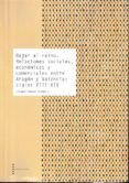 BAJAR AL REINO. RELACIONES SOCIALES, ECONMICAS Y COMERCIALES ENT RE ARAGN Y VALENCIA: SIGLOS XIII-XIV di SARASA, ESTEBAN 