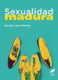 SEXUALIDAD MADURA de LUCAS MATHEU, MANUEL 