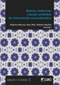 NUEVAS VIOLENCIAS, NUEVOS CONTEXTOS DE INTERVENCION SOCIOEDUCATIVA di MORENO, ROBERTO MARI, ROSA HIPOLITO, NATALIA 