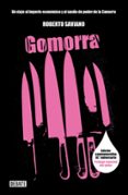 GOMORRA (20 ED.): UN VIAJE AL IMPERIO ECONOMICO Y AL SUEO DE PODER DE LA CAMORRA de SAVIANO, ROBERTO 