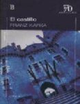EL CASTILLO di KAFKA, FRANZ 