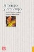 A TIEMPO Y DESTIEMPO: ANTOLOGIA DE ENSAYOS de SANCHEZ VAZQUEZ, ADOLFO 