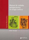 MANUAL DE CUIDADOS PERIOPERATORIOS EN CIRUGIA CARDIACA (5 ED.) di BOJAR, ROBERT M. 