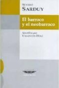 EL BARROCO Y EL NEOBARROCO di SARDUY, SEVERO 