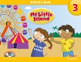 MY LITTLE ISLAND LEVEL 3 ACTIVITY BOOK AND SONGS AND CHANTS CD PACK di VV.AA