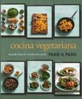 COCINA VEGETARIANA PASO A PASO di VV.AA