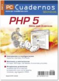 PHP 5: SITIOS WEB DINAMICOS (PC CUADERNOS TECNICOS) de FRANCK, MIKKEL 