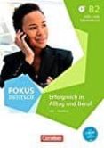 FOCUS DEUTSCH ALLTAG UND BERUF B2 KURS UND UBUNGSBUCH di VV.AA. 
