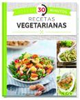 RECETAS VEGETARIANAS (LISTAS EN 30 MINUTOS) di VV.AA. 