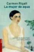 LA MUJER DE AGUA de RIGALT, CARMEN 