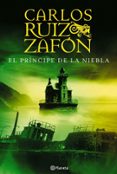 EL PRINCIPE DE LA NIEBLA de RUIZ ZAFON, CARLOS 