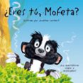 ERES TU, MOFETA? de LAMBERT, JONATHAN 