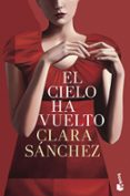 EL CIELO HA VUELTO de SANCHEZ, CLARA 