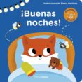 BUENAS NOCHES!: LIBRO CON LUCES Y SONIDOS de MARTINEZ, EMMA 