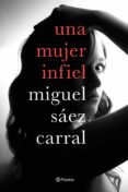 Una mujer infiel (Autores Españoles e Iberoamericanos)