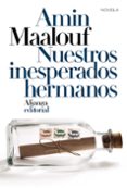 NUESTROS INESPERADOS HERMANOS de MAALOUF, AMIN 