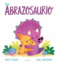LA ABRAZOSAURIO di BRIGHT, RACHEL 