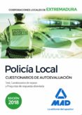 POLICIA LOCAL DE EXTREMADURA: CUESTIONARIOS DE AUTOEVALUACION de CAYETANO RODRIGUEZ, MOISES 