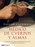 MEDICO DE CUERPOS Y ALMAS de CALDWELL, TAYLOR 