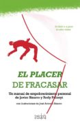 EL PLACER DE FRACASAR di BIZARRO, JAVIER POLONYI, RODY 